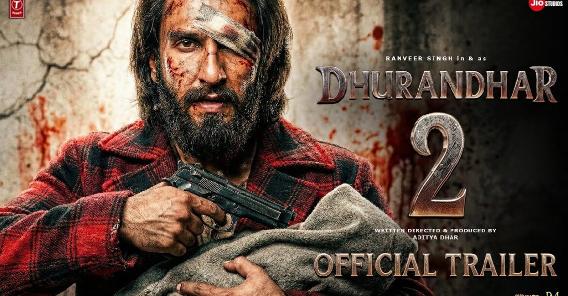When Will Dhurandhar 2 Trailer Be Out